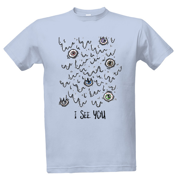 Tričko s potiskem Oči -  I see you